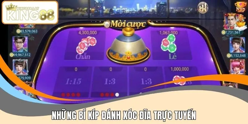 Những bí kíp đánh xóc đĩa trực tuyến tại KING88